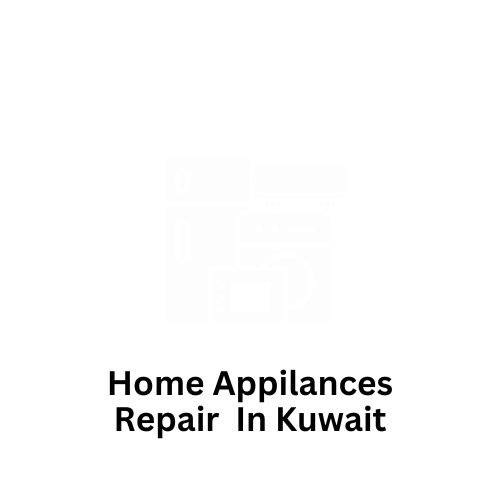 Home Appliances Repair in Kuwait